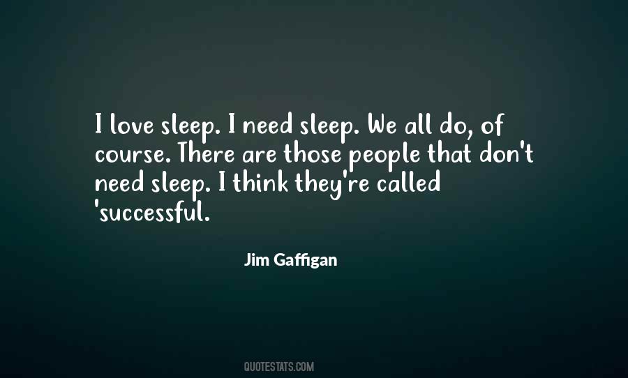 I Need Sleep Quotes #531323