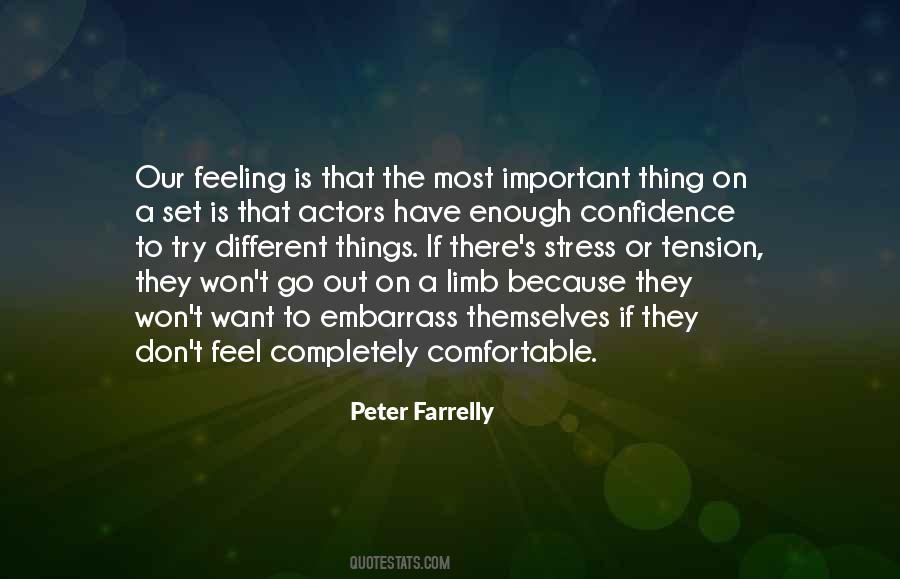 Quotes About Feeling Comfortable #612120