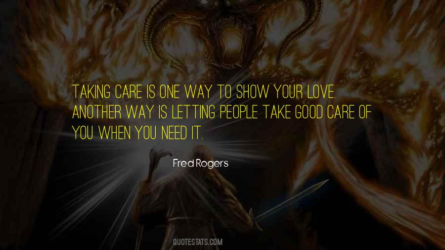 I Need Someone To Care Quotes #16789