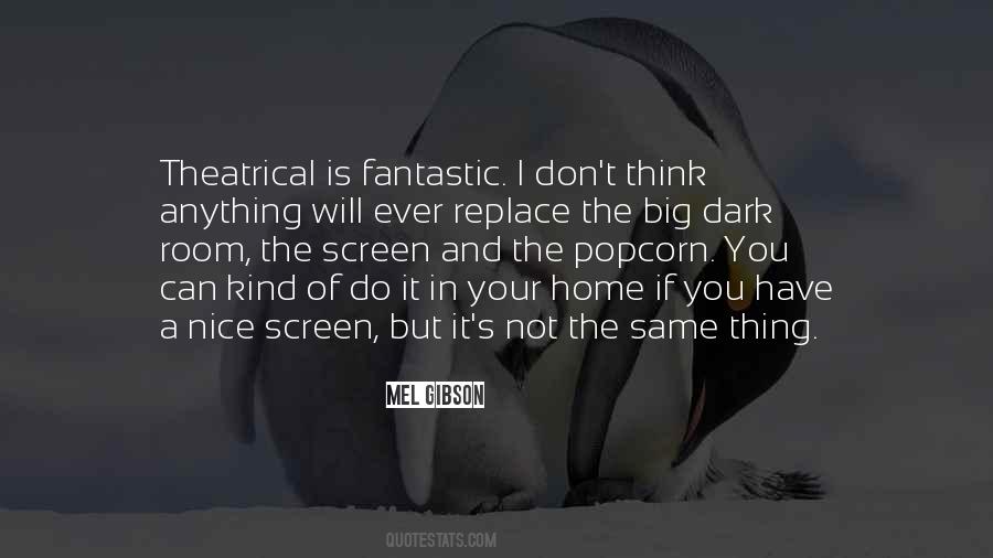 Quotes About The Big Screen #639239