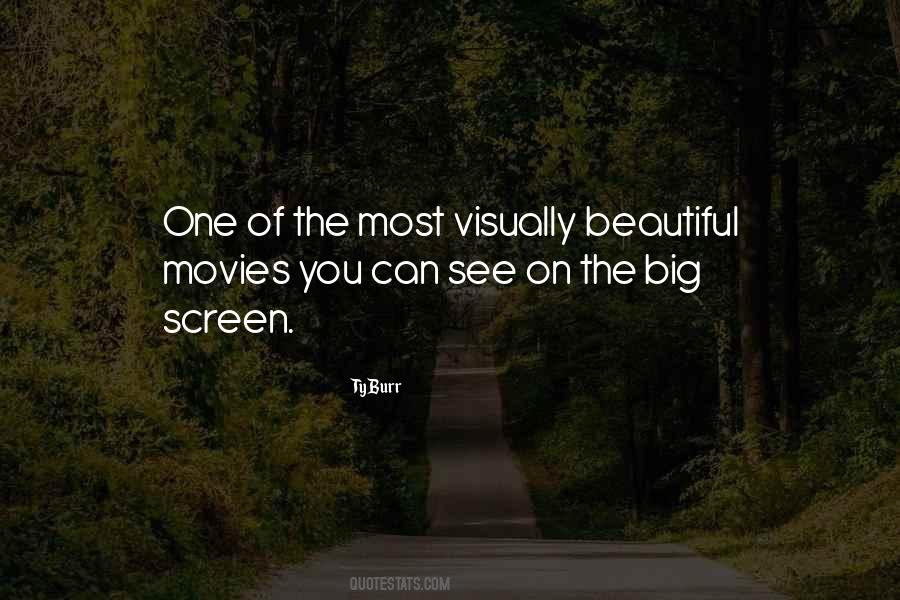 Quotes About The Big Screen #643465