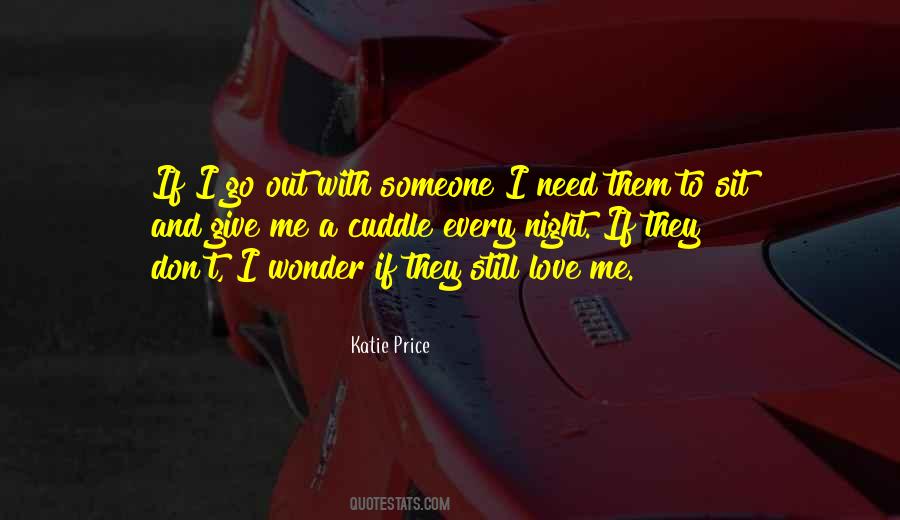 I Need Someone To Love Me Quotes #1487723