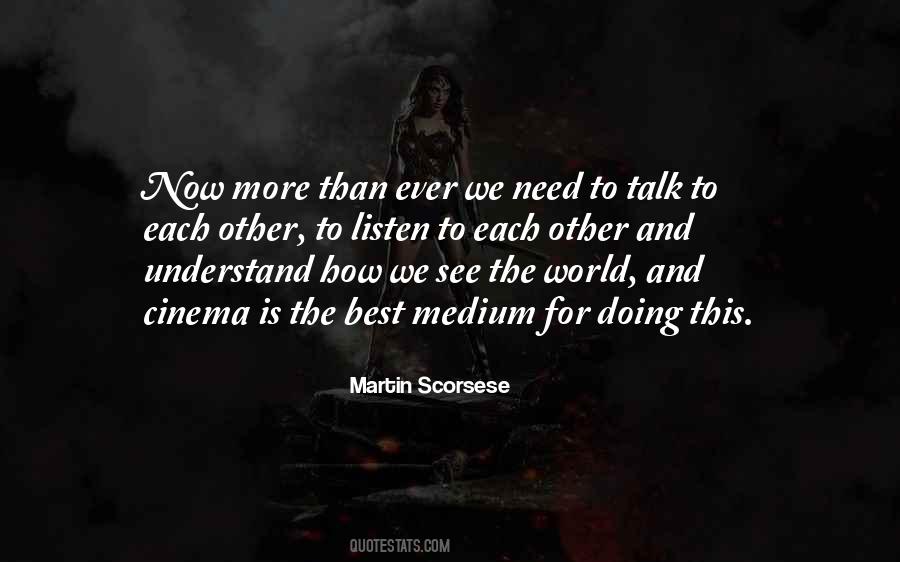 I Need Someone Who Will Listen Quotes #53413