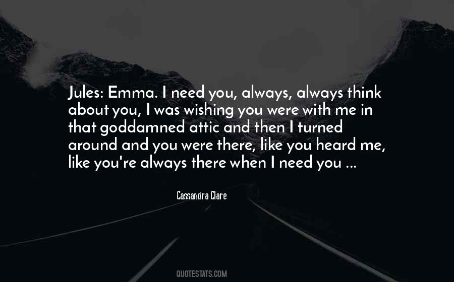 I Need You Always Quotes #1464597