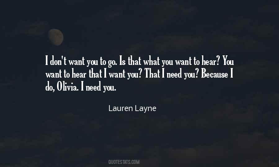 I Need You Because Quotes #1379417