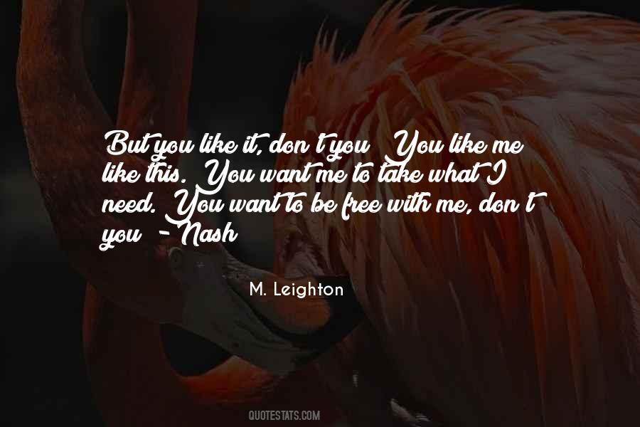 I Need You But You Don't Need Me Quotes #1567048