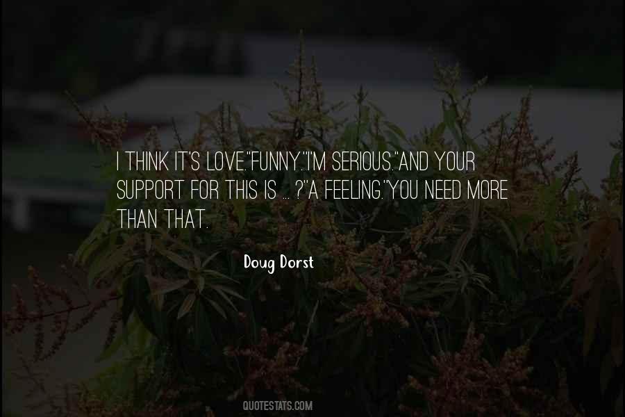 I Need You More Than Quotes #1084691
