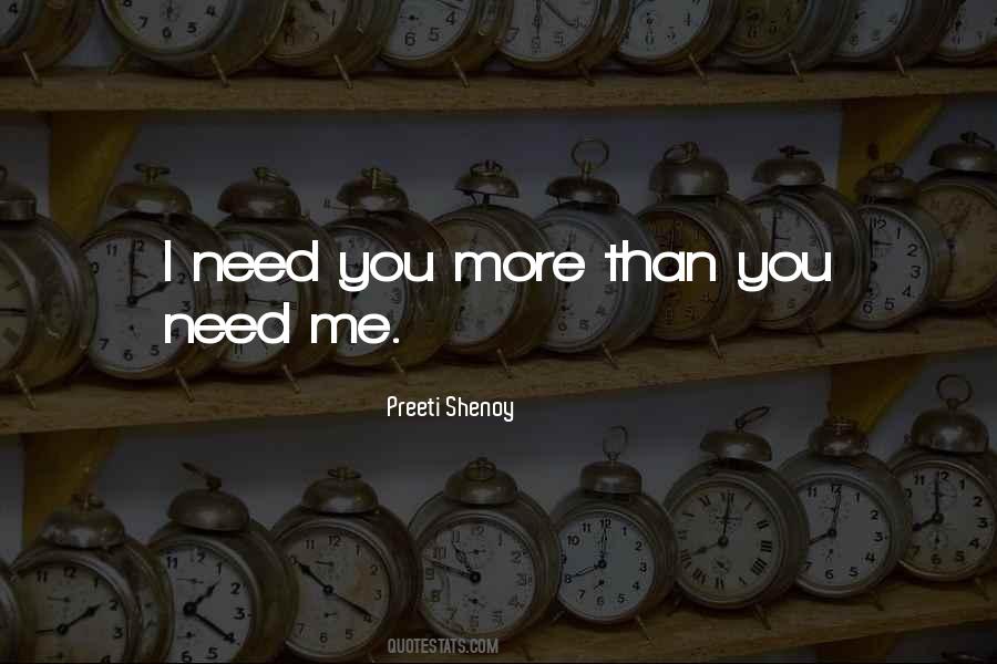 I Need You More Than Quotes #1123377