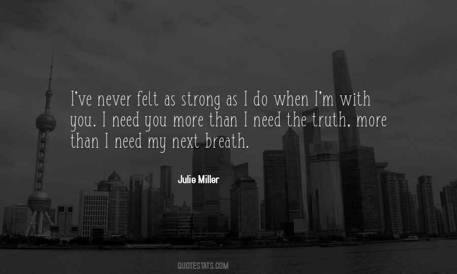 I Need You More Than Quotes #866981
