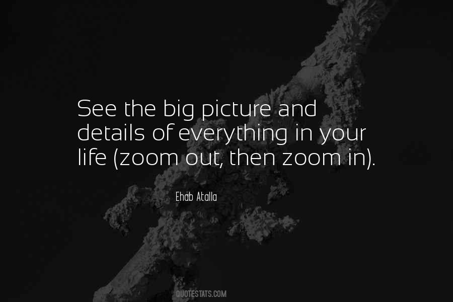 Quotes About The Big Picture #266786