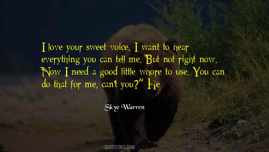 I Need You Right Now Quotes #1283151