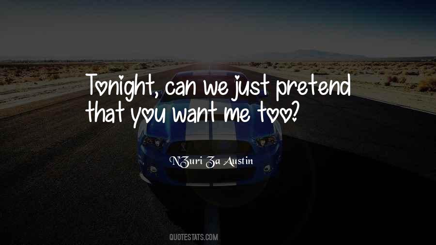 I Need You Tonight Quotes #1045468