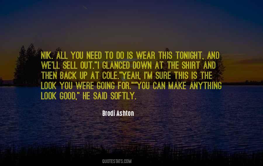 I Need You Tonight Quotes #1061359