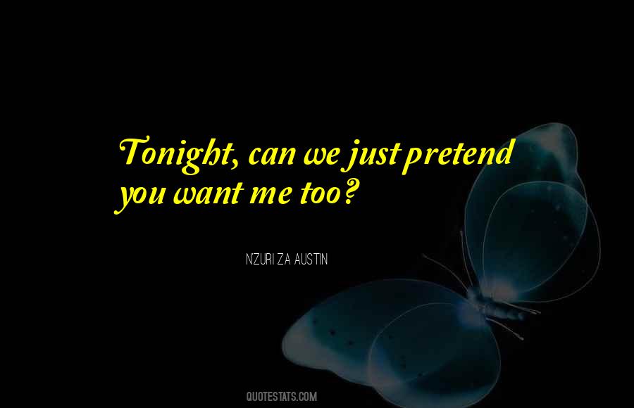 I Need You Tonight Quotes #906709
