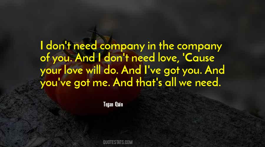 I Need Your Company Quotes #1731115