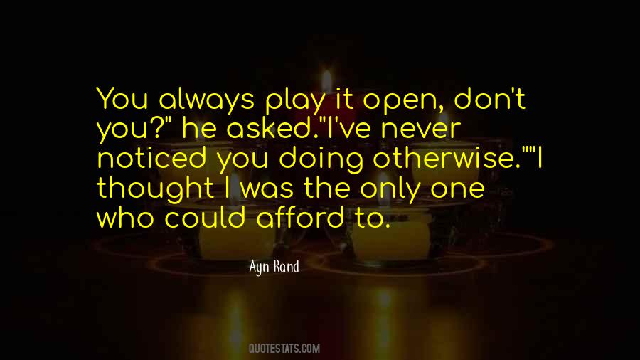 I Never Asked Quotes #116406