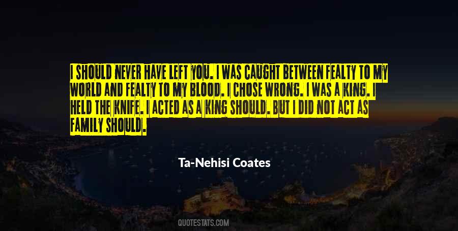 I Never Did You Wrong Quotes #318530