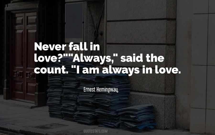 I Never Fall In Love Quotes #734050