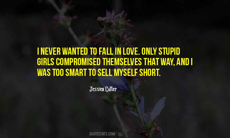 I Never Fall In Love Quotes #822785