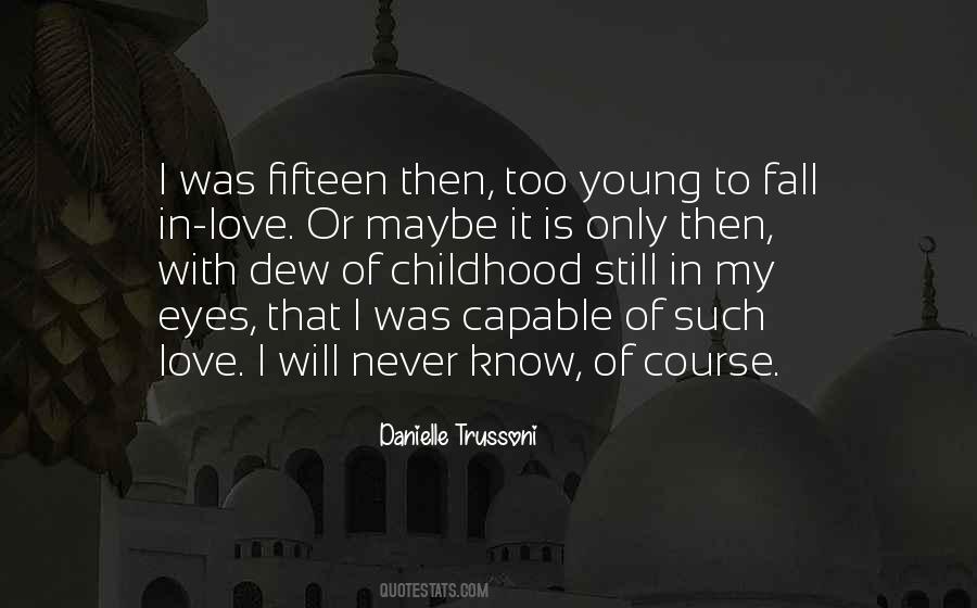 I Never Fall In Love Quotes #974486