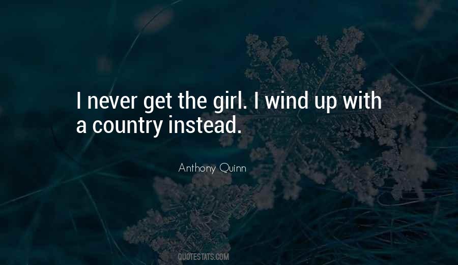 I Never Get The Girl Quotes #1257207