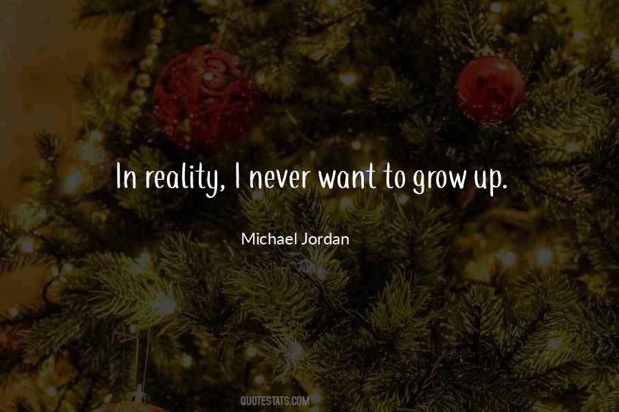 I Never Grow Up Quotes #291900