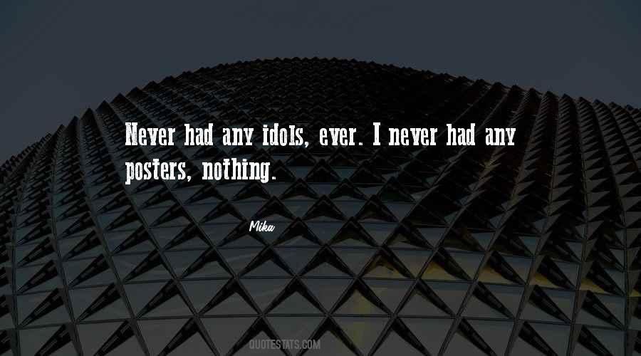 I Never Had Quotes #1172723