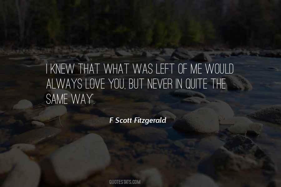 I Never Knew I Would Love You Quotes #1574975