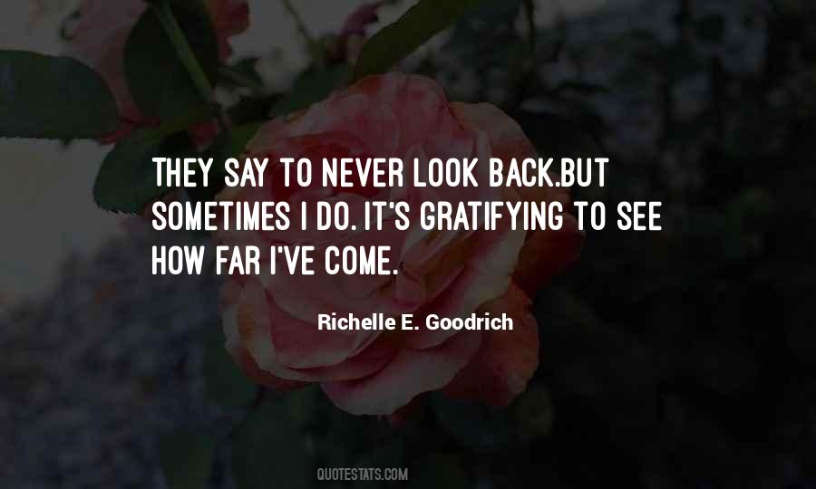 I Never Look Back Quotes #1152637