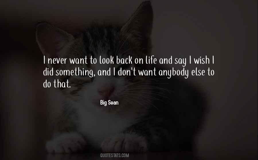 I Never Look Back Quotes #1178843
