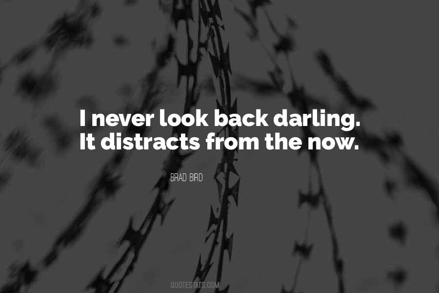 I Never Look Back Quotes #1526935