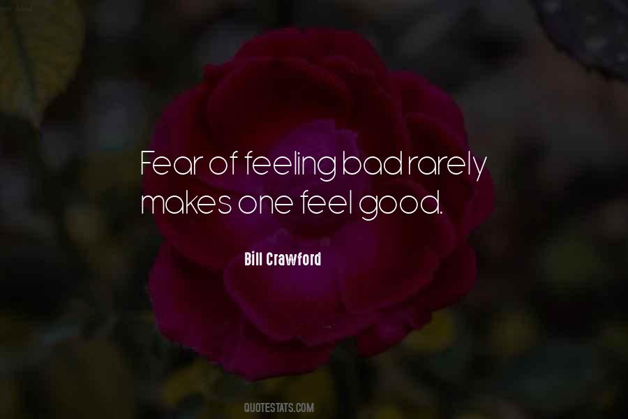 Quotes About Feeling Bad For Something #156476