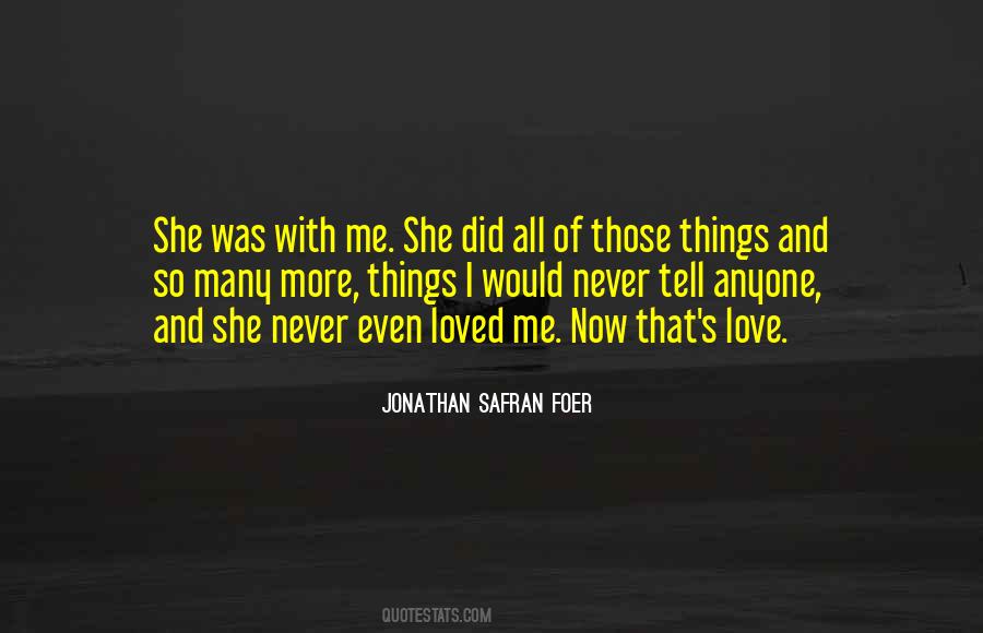 I Never Loved Quotes #136733