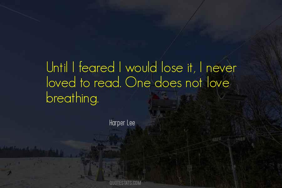 I Never Loved Quotes #1582155