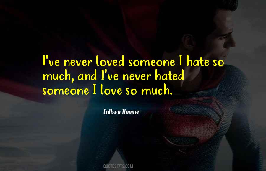 I Never Loved Quotes #93939