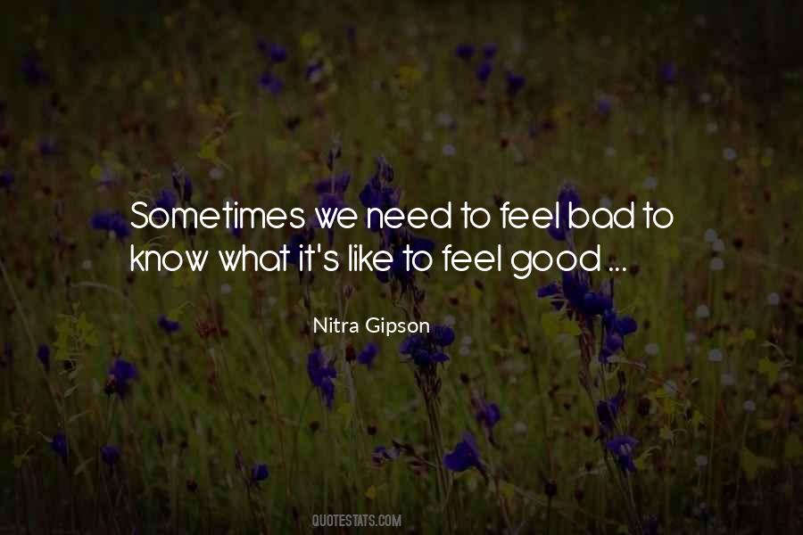 Quotes About Feeling Bad For Others #153913