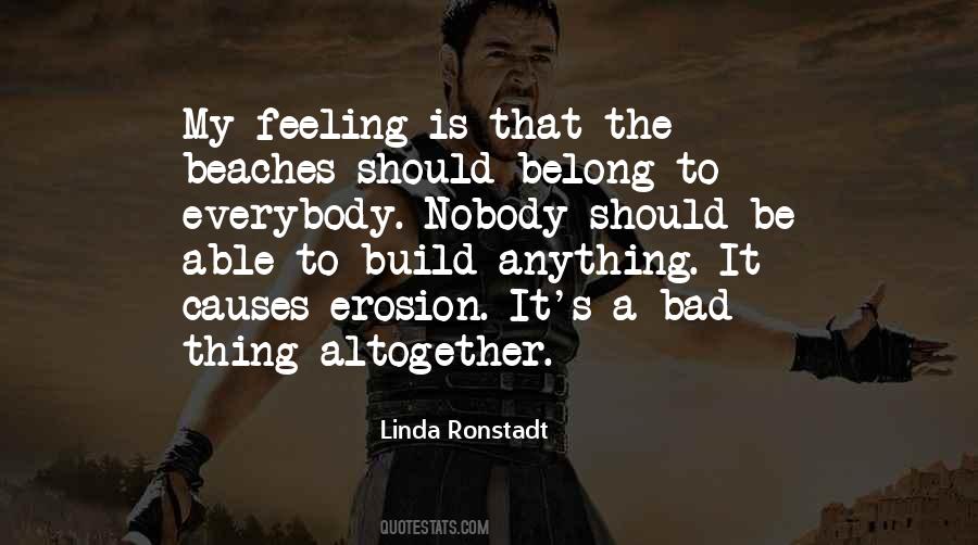 Quotes About Feeling Bad For Others #75035