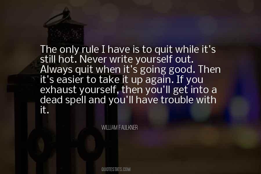 I Never Quit Quotes #276157