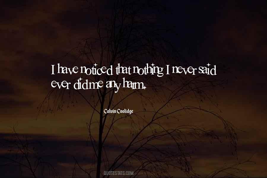 I Never Said Quotes #1188153