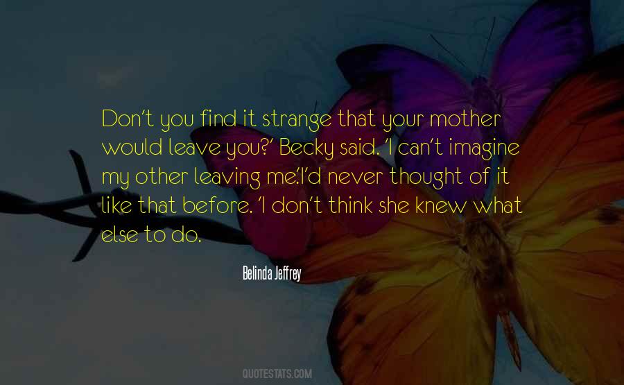 I Never Said Quotes #43976 I Never Said Quotes #43976