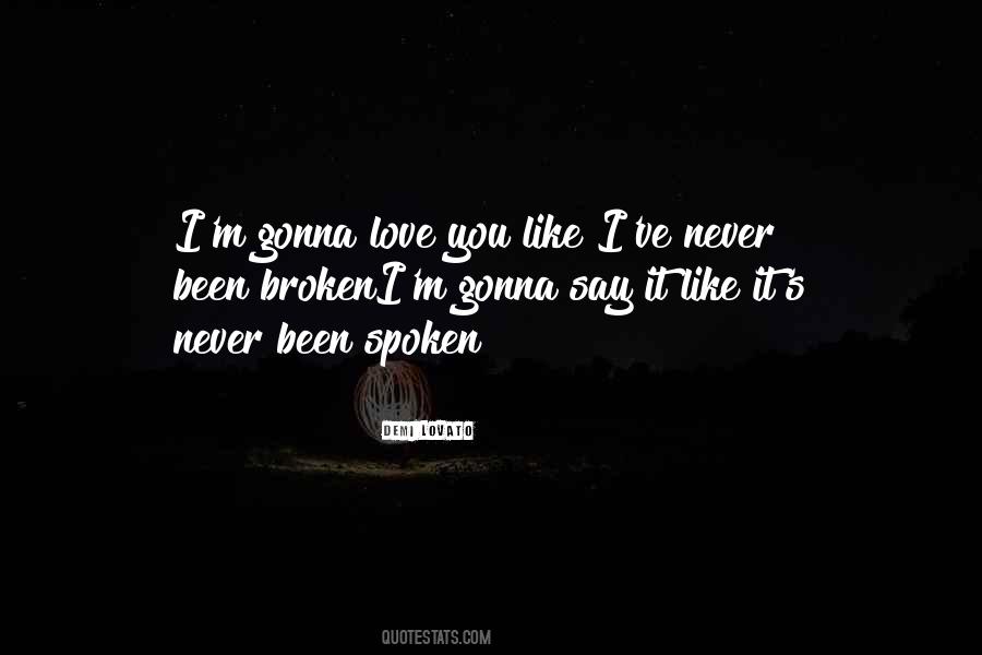 I Never Say I Love You Quotes #15680