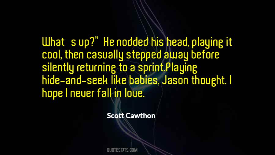 I Never Thought I Could Fall In Love With You Quotes #1074722