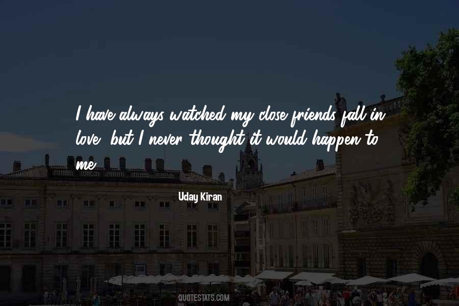 I Never Thought I Could Fall In Love With You Quotes #748613
