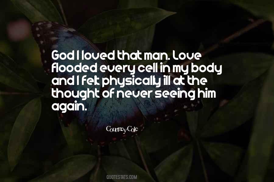 I Never Thought I'd Love Again Quotes #427137