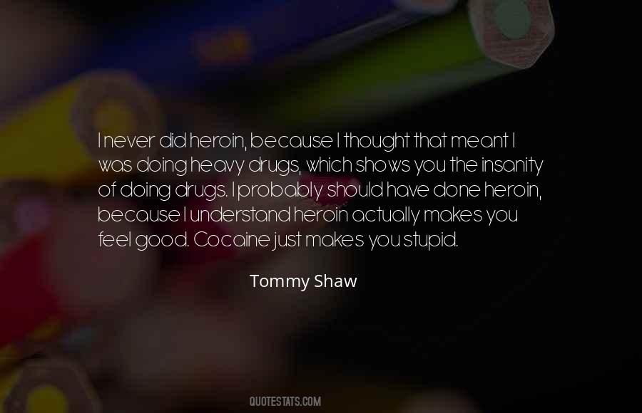 I Never Thought That Quotes #111079 I Never Thought That Quotes #111079