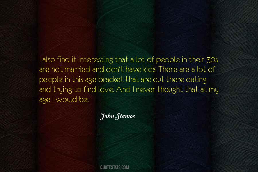 I Never Thought That Quotes #1211384