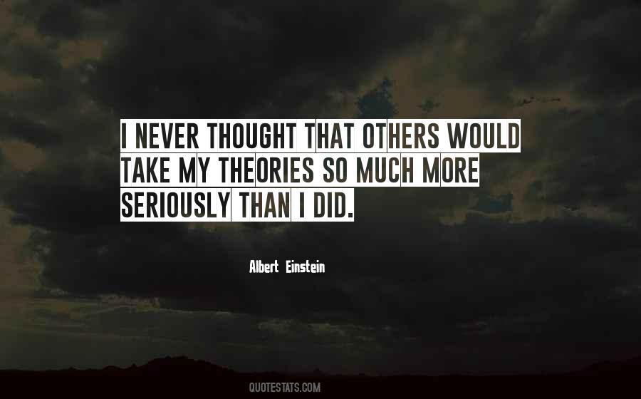 I Never Thought That Quotes #1274209