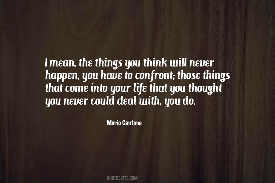 I Never Thought That Quotes #145575 I Never Thought That Quotes #145575