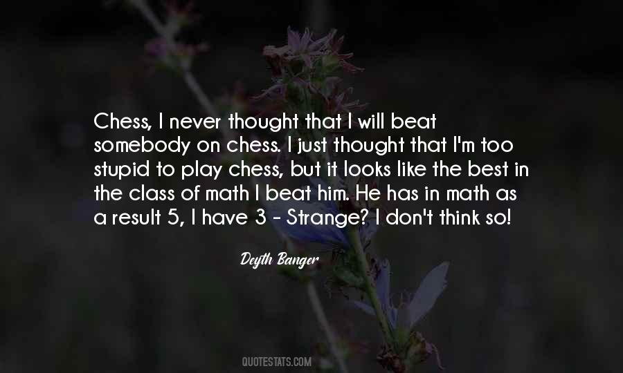 I Never Thought That Quotes #1615711
