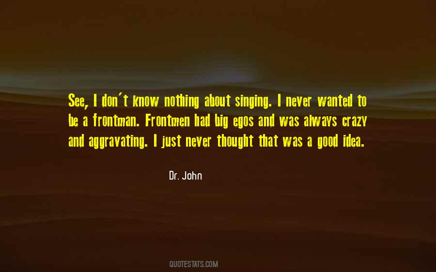 I Never Thought That Quotes #21698 I Never Thought That Quotes #21698